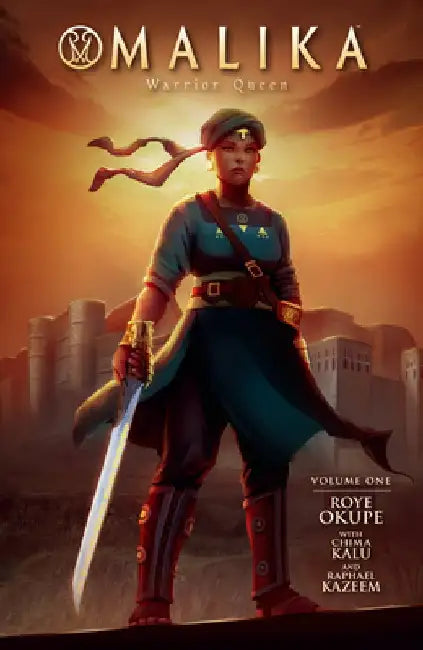 Malika: Warrior Queen by Roye Okupe