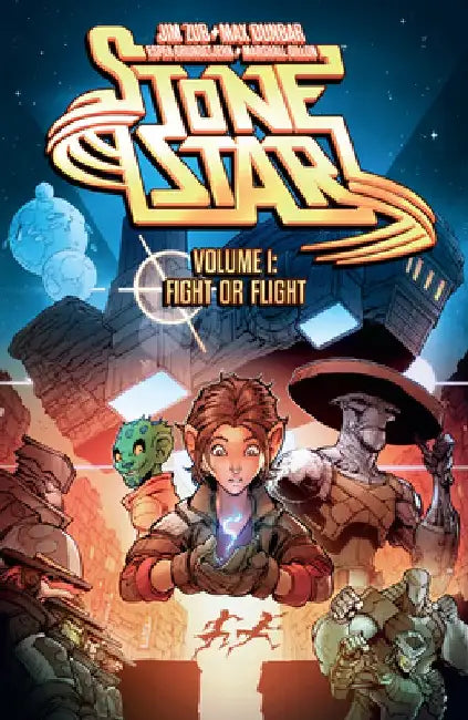 Stone Star Volume 1: Fight or Flight by Jim Zub
