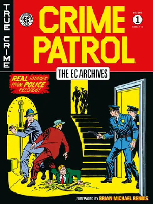 The EC Archives: Crime Patrol Volume 1 by Gardner Fox