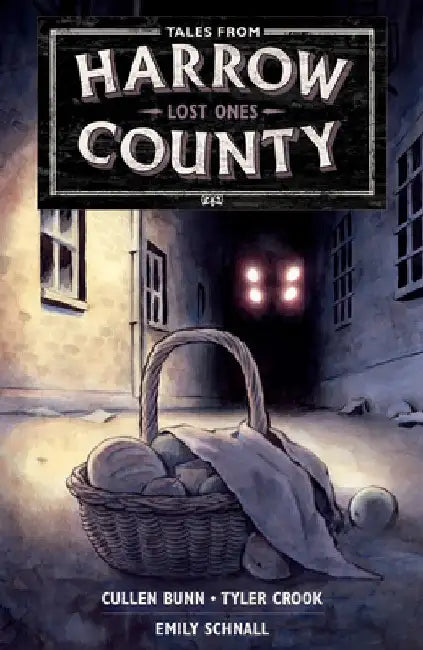 Tales from Harrow County Volume 3: Lost Ones by Cullen Bunn