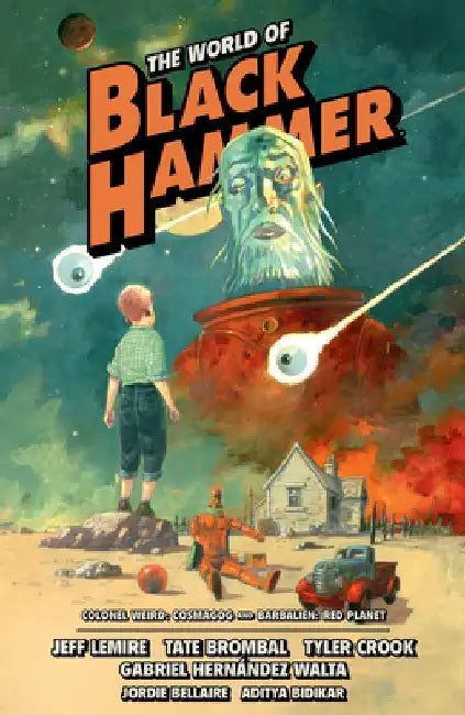 The World of Black Hammer Omnibus Volume 3 by Jeff Lemire