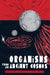 Organisms from an Ancient Cosmos by S. Craig Zahler