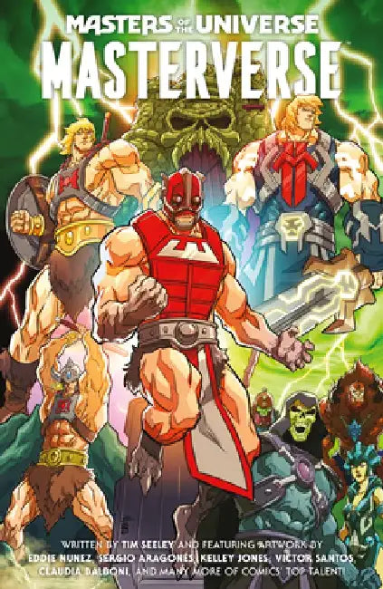 Masters of the Universe Volume 1: Masterverse by Tim Seeley