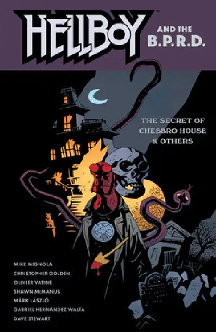 Hellboy and the B.P.R.D.: The Secret of Chesbro House & Others by Mike Mignola
