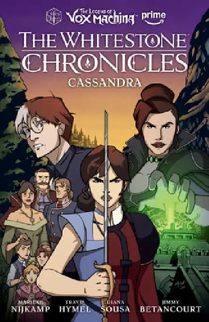 The Legend of Vox Machina: The Whitestone Chronicles Volume 2--Cassandra by Marieke Nijkamp, Travis Hymel, Diana Sousa