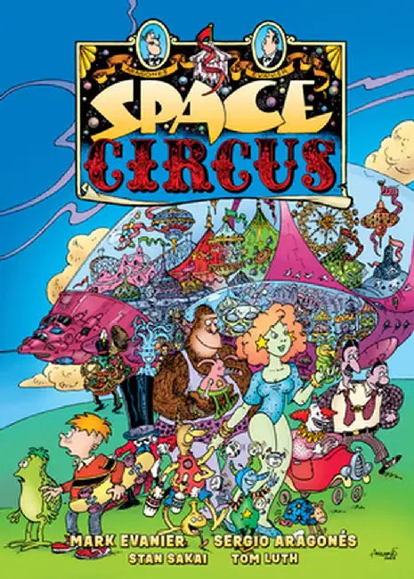 Space Circus by Sergio Aragonés