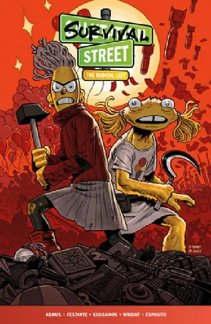 Survival Street Volume 2: The Radical Left by James Asmus