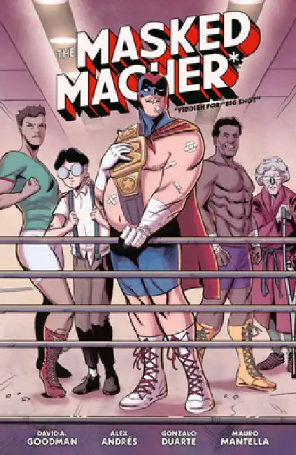The Masked Macher by David A. Goodman