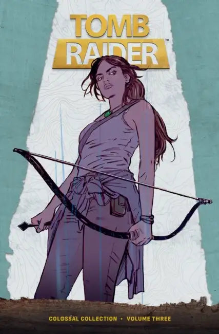Tomb Raider Colossal Collection Volume 3 by Gail Simone, Mariko Tamaki, Phillip Sevy