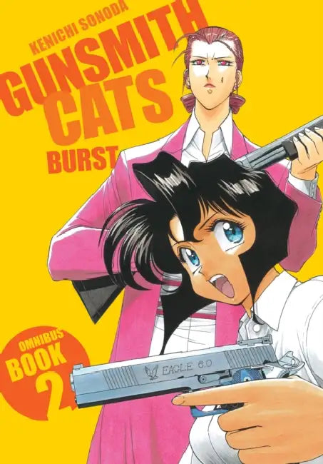 Gunsmith Cats: Burst Omnibus Volume 2 by Kenichi Sonoda, Kenichi Sonoda, Studio Cutie