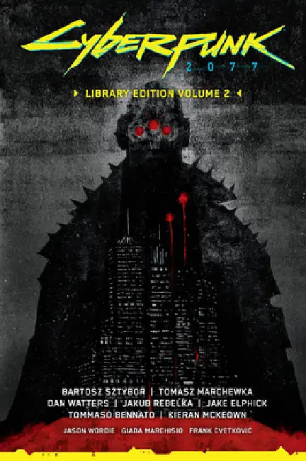 Cyberpunk 2077 Library Edition Volume 2 by Bartosz Sztybor, Tomasz Marchewka, Dan Watters