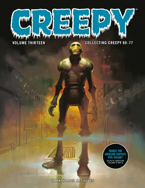 Creepy Archives Volume 13 (Double-Sized Volume) by Bill DuBay, Steve Skeates, Bernie Wrightson