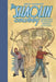 The Shaolin Cowboy: Beginning of the End Results--21 Years of Blood, Sweat, and Chainsaws by Geof Darrow