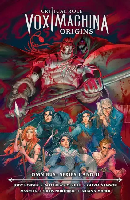 Critical Role: Vox Machina Origins Omnibus--Series I and II by Matthew Colville, Jody Houser, Olivia Samson
