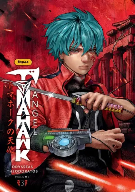 Tomahawk Angel Volume 3 by Odysseas Theodoratos, Odysseas Theodoratos