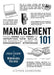 Management 101: From Hiring and Firing to Imparting New Skills, an Essential Guide to Management Strategies by Stephen Soundering