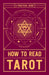 How to Read Tarot: A Practical Guide by Adams Media