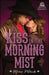 A Kiss in the Morning Mist by Marie Patrick