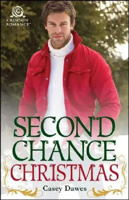 Second Chance Christmas by Casey Dawes