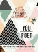 You/Poet: Learn the Art. Speak Your Truth. Share Your Voice. by Rayna Halloway