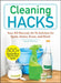 Cleaning Hacks: Your All-Natural Go-To Solution for Spots, Stains, Scum, and More! by Sarah Flowers