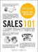 Sales 101: From Finding Leads and Closing Techniques to Retaining Customers and Growing Your Business, an Essential Primer on How by Wendy Connick