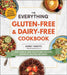 The Everything Gluten-Free and Dairy-Free Cookbook: 300 Simple and Satisfying Recipes Without Gluten or Dairy by Audrey Roberts