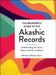 The Beginner's Guide to the Akashic Records: Understanding Your Soul's History and How to Read It by Whitney Jefferson Evans