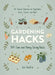 Gardening Hacks: 300+ Time- And Money-Saving Hacks for the Most Beautiful Garden Ever! by Jon VanZile