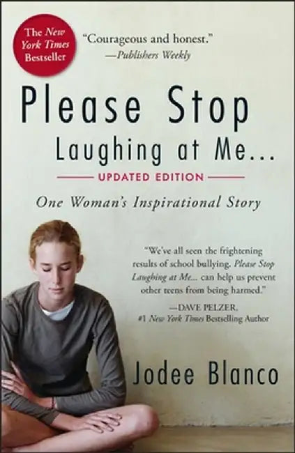 Please Stop Laughing at Me, Updated Edition: One Woman's Inspirational Story by Jodee Blanco
