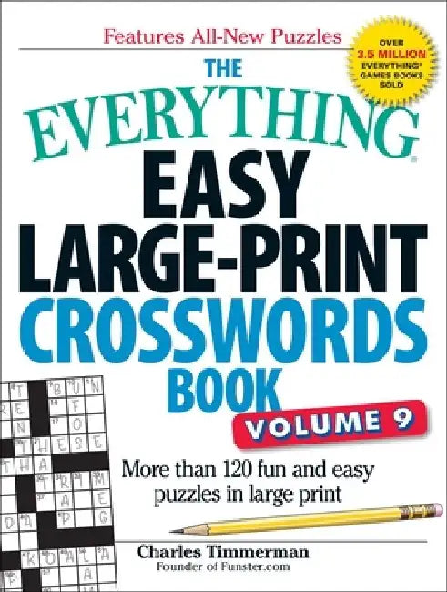 The Everything Easy Large-Print Crosswords Book, Volume 9: More Than 120 Fun and Easy Puzzles in Large Print by Charles Timmerman