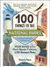 100 Things to See in the National Parks: Your Guide to the Most Popular Features of the Us National Parks by Stefanie Payne