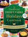 The Unofficial Disney Parks Holidays Cookbook: From Red Velvet Whoopie Pies to Christmas Wreath Doughnuts, 100 Magical Dishes Inspired by Disney's Hol by Ashley Craft