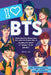 I Love Bts: An Unofficial Fan Journal by Yerin Kim