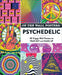 On the Wall Posters: Psychedelic: 30 Trippy Wall Posters to Tear Out and Hang Up by Adams Media