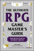 The Ultimate RPG Game Master's Guide: Advice and Activities to Help You Lead the Best Game Ever! by James D'Amato