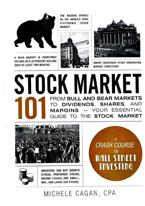 Stock Markt 101 by Michele Cagan