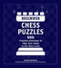 Beginner Chess Puzzles: 500 Practice Exercises to Take Your Game to the Next Level by Martin Bennedik