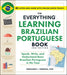 The Everything Learning Brazilian Portuguese Book, 2nd Edition: Speak, Write, and Understand Basic Brazilian Portuguese in No Time by Fernanda Ferreira