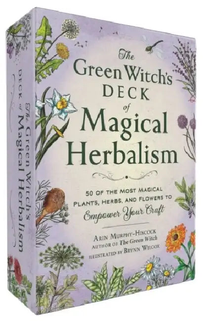 The Green Witch's Deck of Magical Herbalism: 50 of the Most Magical Plants, Herbs, and Flowers to Empower Your Craft by Arin Murphy-Hiscock