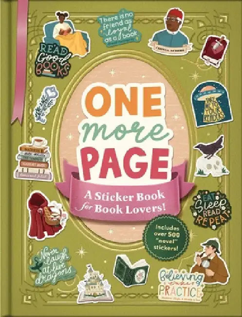 One More Page: A Sticker Book for Book Lovers! by Katie Hughes
