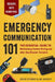 Emergency Communication 101: The Essential Guide to Maintaining Contact During and After Any Disaster Scenario by Creek Stewart