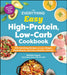 The Everything Easy High-Protein, Low-Carb Cookbook: 200 Satisfying Recipes to Lose Weight, Build Muscle, and Live a Healthy Lifestyle by Michelle Fagone, Melinda Boyd
