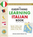 The Everything Learning Italian Book, 3rd Edition: Speak, Write, and Understand Basic Italian in No Time by Wrigley, Ronald Glenn