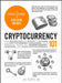 Cryptocurrency 101: From Blockchain and Bitcoin to Altcoins and Cryptocurrency Exchanges, Your Essential Guide to Understanding, Acquiring, and Using by Joe Duarte