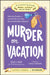Murder on Vacation: Book 4: Solve the Puzzles--And the Plot of a Cozy Bed and Breakfast Mystery! by Rosie A. Point, Charles Timmerman