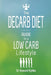The Decarb Diet: Guide to a Low Carb Lifestyle by Howard Rybko