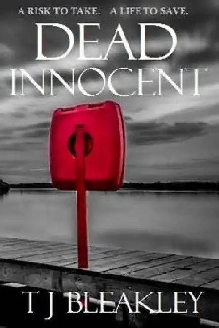 Dead Innocent by T. J. Bleakley