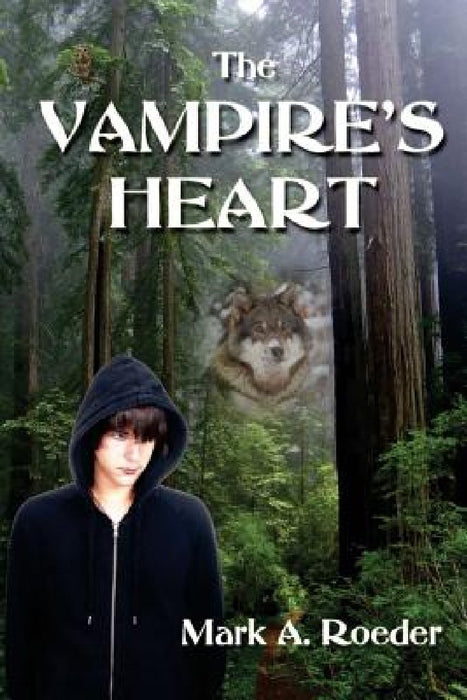 The Vampire's Heart by Mark a. Roeder