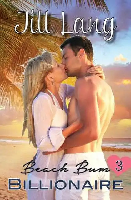 Beach Bum Billionaire 3 by Jill Lange
